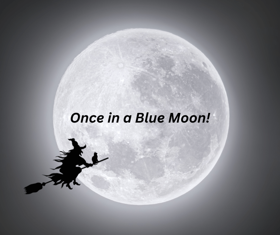 Once in a Blue&nbsp;Moon