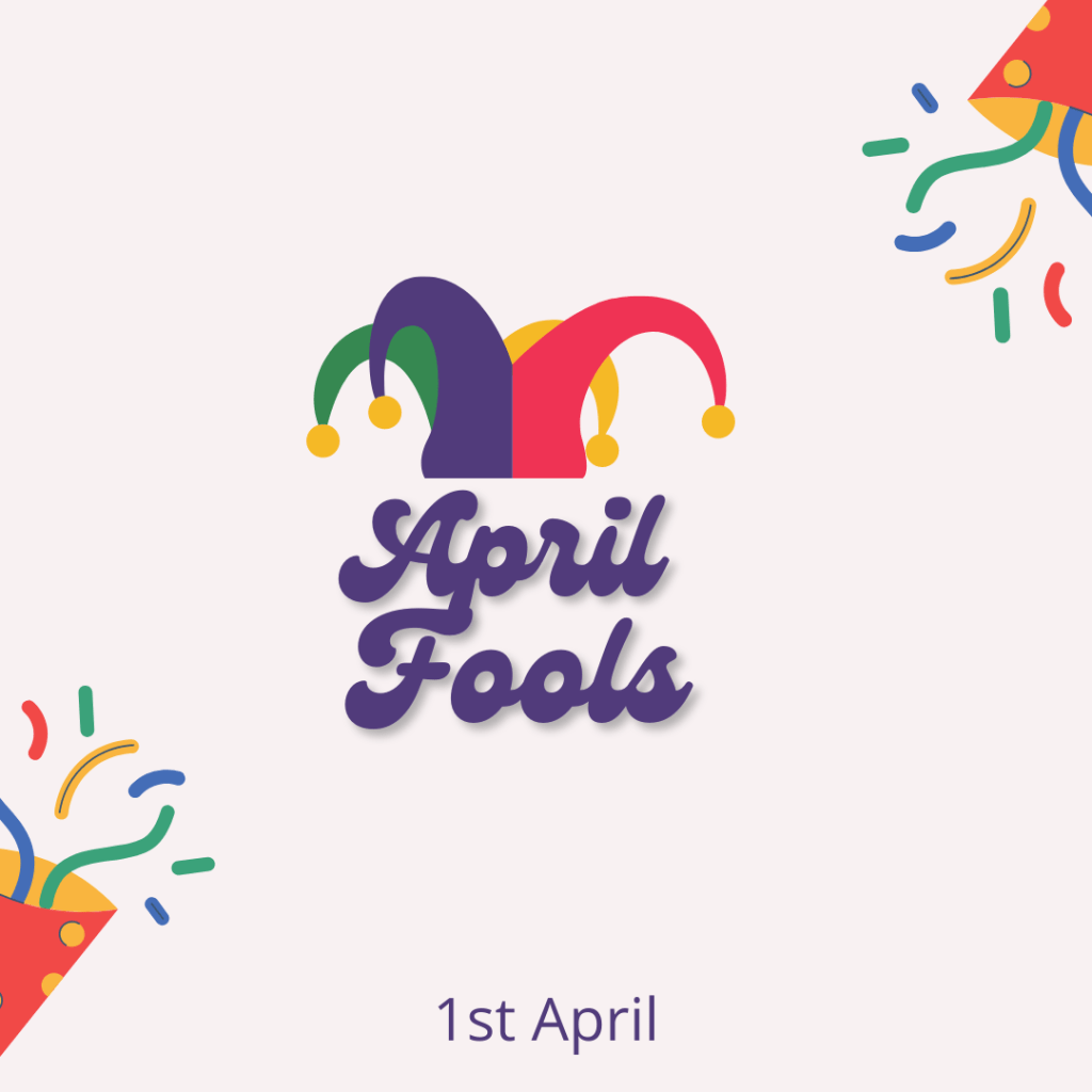 April Fool’s Day!