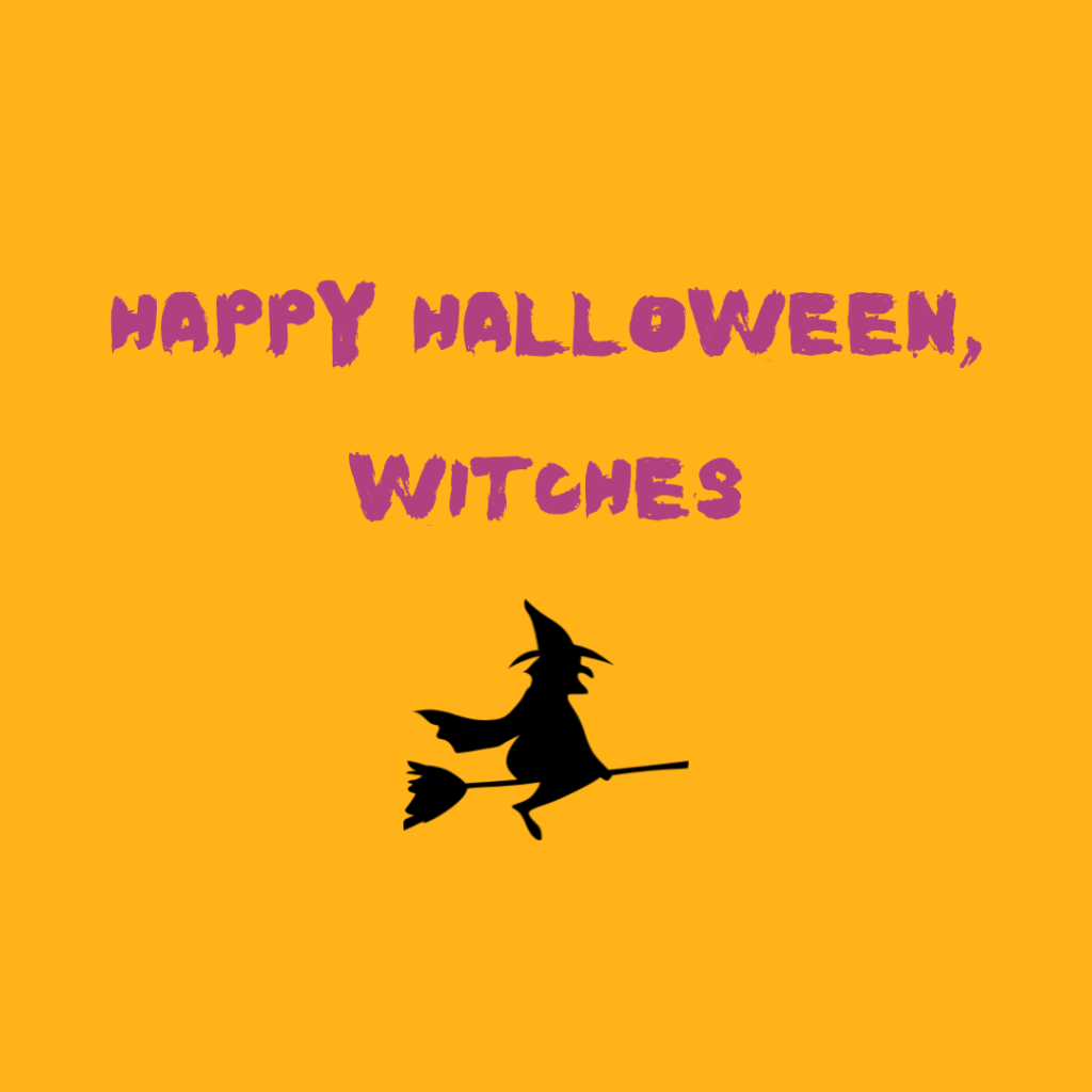 Happy Halloween Witches